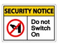 symbol Security notice Switch On Symbol Sign on white background,Vector illustration