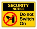 symbol Security notice Switch On Symbol Sign on white background,Vector illustration