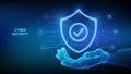 Security shield. Cyber security. Protection shield with Check mark icon in wireframe hand. Cyber data protection. Information