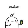 Sedatives bad habit hand drawn illustration with cute marshmallow