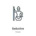 Seductive outline vector icon. Thin line black seductive icon, flat vector simple element illustration from editable people