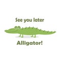 See you later alligator vector illustration