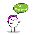 See you soon hand drawn vector illustration in cartoon comic style man violet hair speech bubble
