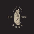 See You Soon Slogan Hand Icon Concept