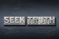 Seek truth phrase den