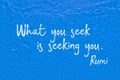 Seek you blue Rumi