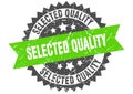 Selected quality stamp. selected quality grunge round sign. Royalty Free Stock Photo