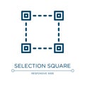 Selection square icon. Linear vector illustration from responsive web collection. Outline selection square icon vector. Thin line