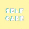 Self care text with 3d isometric effect