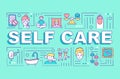 Self care word concepts banner Royalty Free Stock Photo