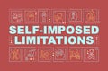 Self imposed limitations word concepts dark red banner