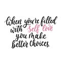 Self love motivational quote. Inspirational hand drawn lettering Royalty Free Stock Photo