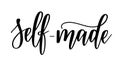 Self-made vector lettering calligraphy motivation inspirational design