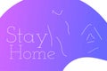 Self quarantine and social distancing concept. Stay home. COVID-19 coronavirus. Template for background, banner, poster Royalty Free Stock Photo