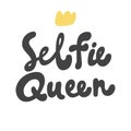Selfie Queen. Hand drawn lettering logo for social media content Royalty Free Stock Photo