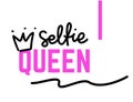 Selfie Queen Lettering