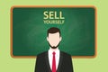 Sell yourself illustration with businessman standing chalkboard and text behind vector graphic