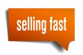 Selling fast orange 3d speech bubble