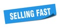 selling fast sticker. selling fast square sign. selling fast Royalty Free Stock Photo
