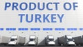 Trailer trucks at warehouse loading dock with PRODUCT OF TURKEY text. Turkish logistics related 3D rendering
