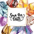 Semiprecious stones. Watercolor background. Save the Date handwriting monogram calligraphy. Frame crystal. Royalty Free Stock Photo