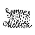 Semper Ad Meliorai - latin phrase means Always Towards Better Things. Hand drawn inspirational vector quote. Royalty Free Stock Photo