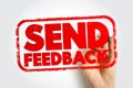 SEND FEEDBACK text message stamp, hand holding marker pen, concept of communication, response, suggestion, review, and evaluation Royalty Free Stock Photo