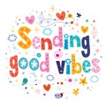 Sending good vibes