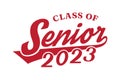 Lettering Senior Class of 2023. Typography design template. vector illustration.