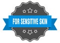for sensitive skin label. for sensitive skin isolated seal. sticker. sign