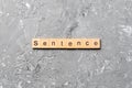 Sentence word written on wood block. Sentence text on table, concept Royalty Free Stock Photo