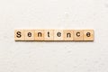 Sentence word written on wood block. Sentence text on table, concept Royalty Free Stock Photo