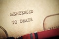 Sentenced to death text Royalty Free Stock Photo