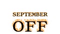 September Off fire text effect white isolated background Royalty Free Stock Photo