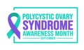 September is Polycystic Ovary Syndrome Awareness Month background template. Holiday concept. background, banner