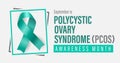 September is Polycystic Ovary Syndrome PCOS Awareness Month. Template for background, banner, card, poster with text inscription.