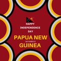 September 21st Happy Independence Day of Papua New Guinea poster design with flag and bold text.celebrations Unique. frame border.