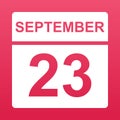 September 23. White calendar on a colored background. Day on the calendar. Twenty third of september. Illustration.
