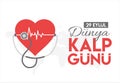 29 september world heart day turkish: 29 eylul dunya kalp gunu