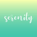 Serenity motivational quote- the state of being calm, peaceful, and untroubled Royalty Free Stock Photo