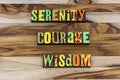 Serenity prayer strength courage wisdom believe god