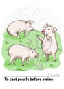 A series of postcards with a piglet. Proverbs and sayings. Do not throw your pearls to pigs