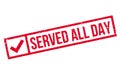 Served All Day rubber stamp Royalty Free Stock Photo