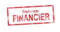 SERVICE FINANCIER red rectangular stamp Royalty Free Stock Photo