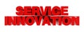 SERVICE INNOVATION red word on white background illustration 3D rendering Royalty Free Stock Photo