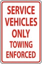 Service Vehicles Only Tow Away Sign On White Background