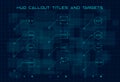 Set of blue callout titles and targets in HUD style on dark digital hi tech background. HUD callout title in shape of
