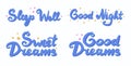 Set of blue lettering in beautiful style with stars, hearts. Lettering for print design about sleep, good night, sweet dreams.