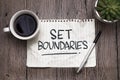 Set boundaries, text words typography written on paper against wooden background, life and business motivational inspirational