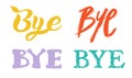 Set of Bye slogan. Scribble icon freehand drawing. Vector illustration. Isolated on white background Royalty Free Stock Photo